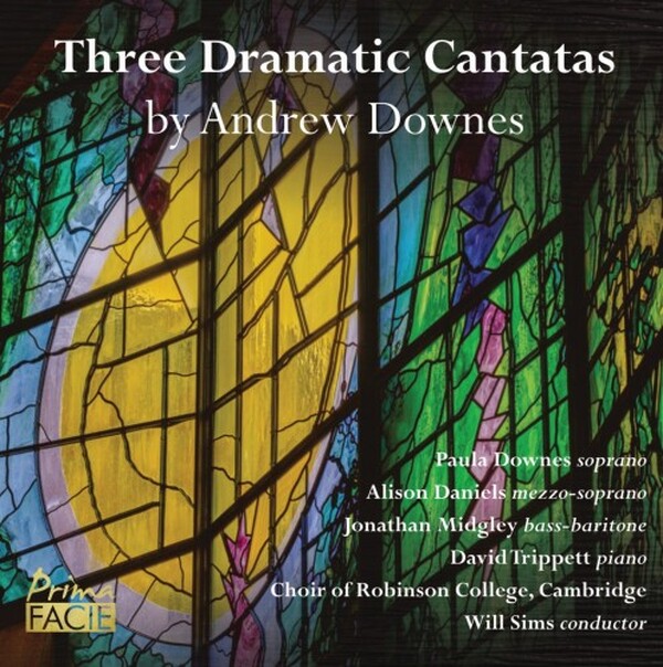 A Downes - Three Dramatic Cantatas