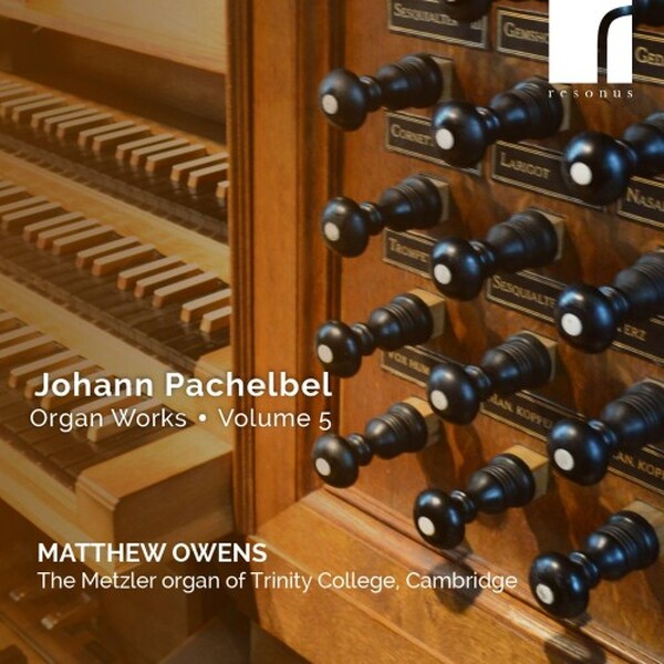 Pachelbel: Organ Works Vol.5