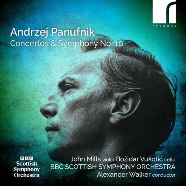 Panufnik: Concertos & Symphony no.10