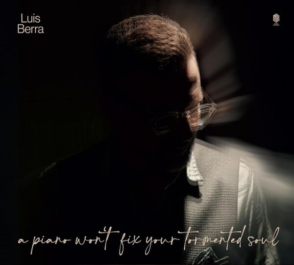 Luis Berra: a piano won�t fix your broken soul