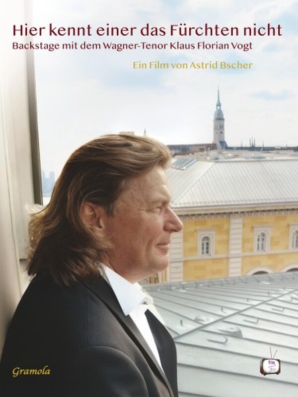 Someone Who Knows No Fear - Backstage with Wagner Tenor Klaus Florian Vogt (DVD)
