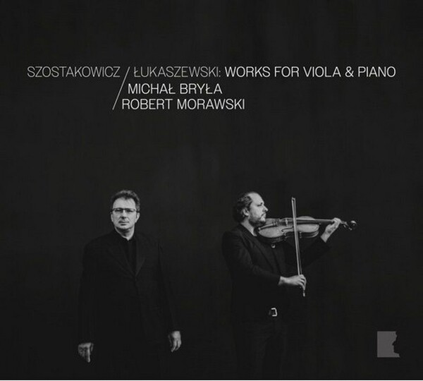 Shostakovich & Lukaszewski: Works for Viola & Piano