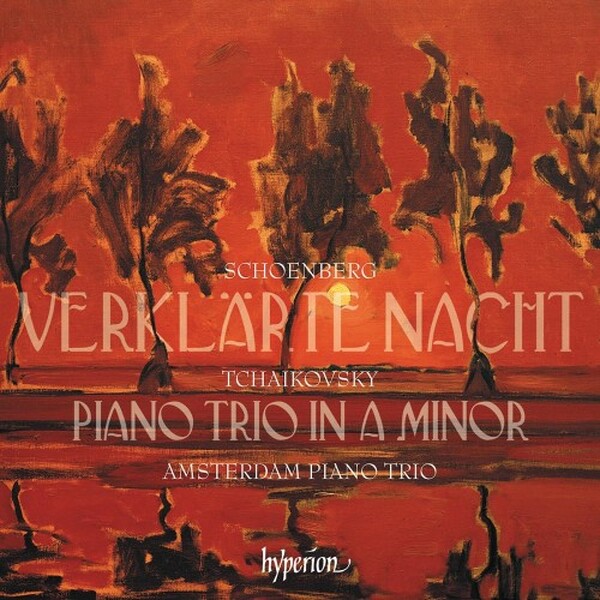 Tchaikovsky: Piano Trio; Schoenberg: Verklarte Nacht