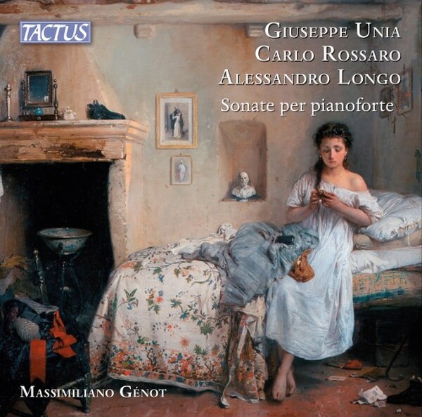 Unia, Rossaro, Longo: Piano Sonatas