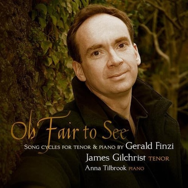 Finzi - Oh Fair to See: Songs 
