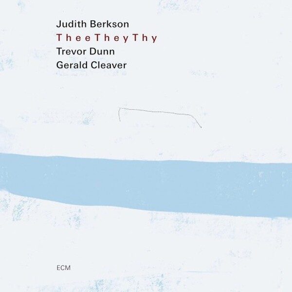 Judith Berkson: Thee They Thy
