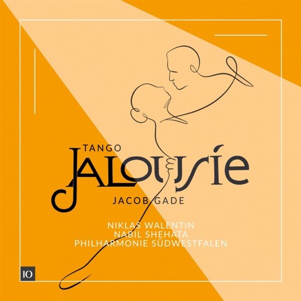 J Gade: Jalousie - Works for Violin and Orchestra