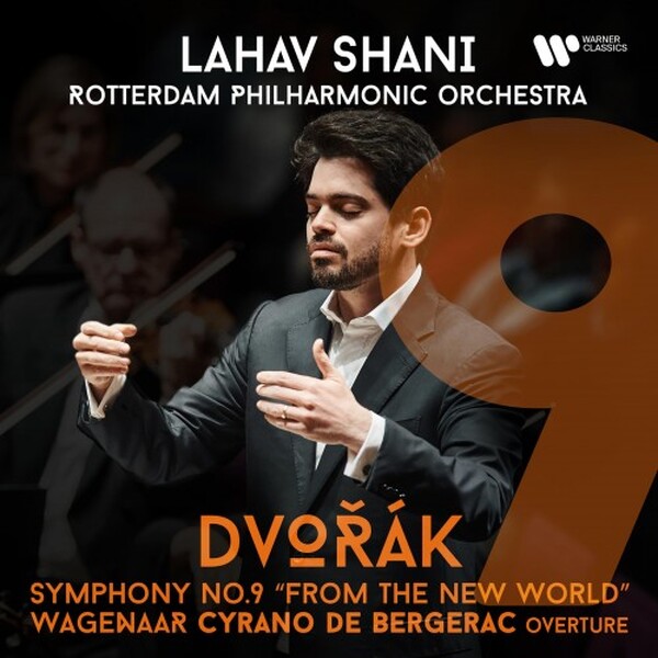 Dvorak: Symphony no.9; Wagenaar: Cyrano de Bergerac