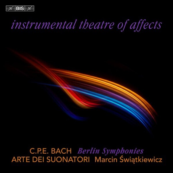 CPE Bach: Instrumental Theatre of Affects - Berlin Symphonies