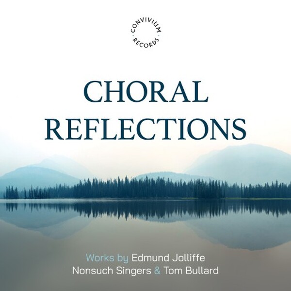 Jolliffe: Choral Reflections