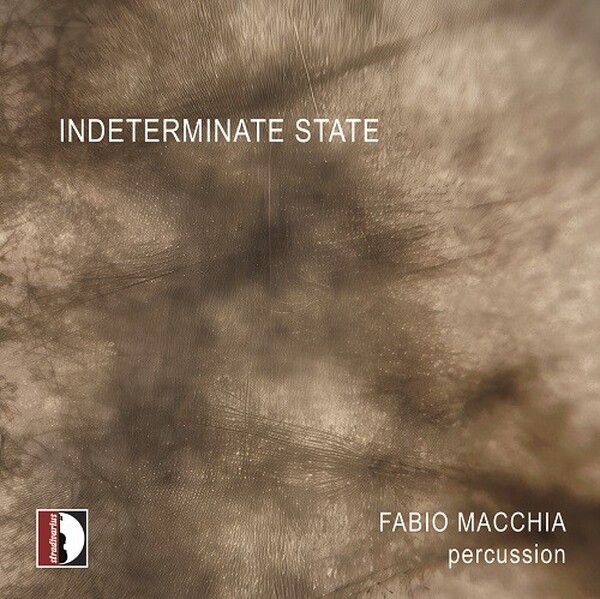 Indeterminate State: Percussion Works