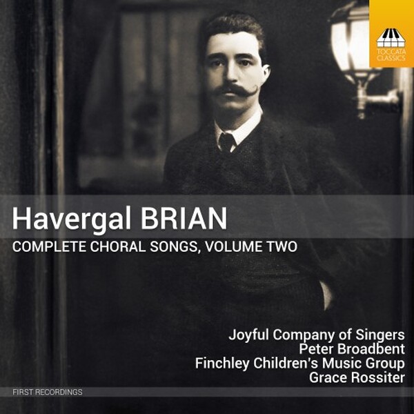 Brian: Complete Choral Songs Vol.2