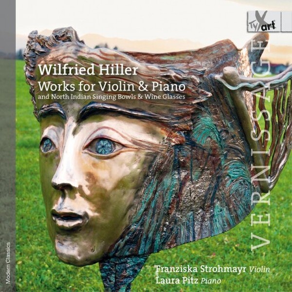 W Hiller: Vernissage - Works for Violin and Piano