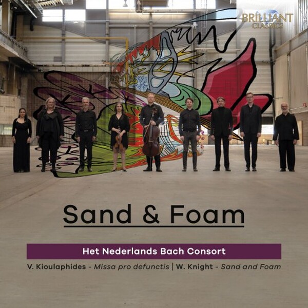Sand & Foam: JS Bach, Kioulaphides, W Knight
