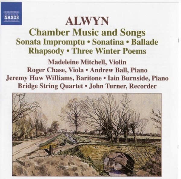 Alwyn - Chamber Music and Songs
