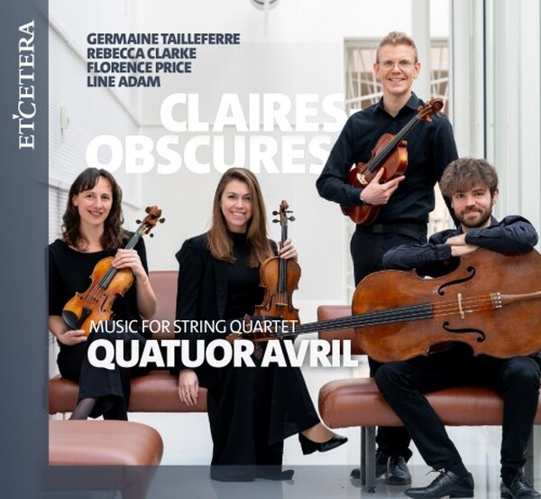 Claires-obscures - Music for String Quartet | Etcetera KTC1870