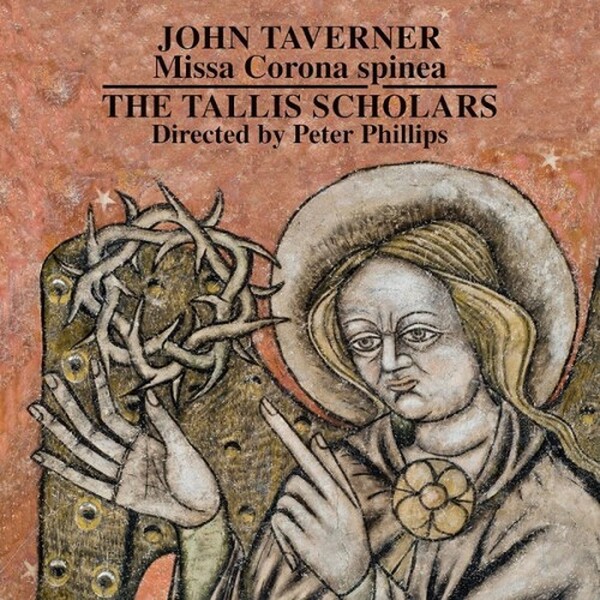 Taverner - Missa Corona spinea