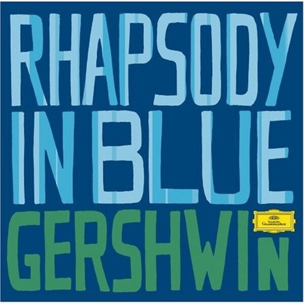 Gershwin - Rhapsody in Blue, etc