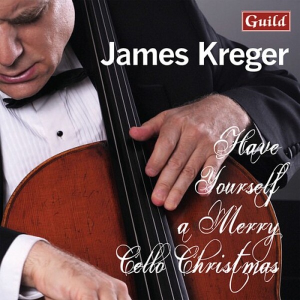 James Kreger: Have Yourself a Merry Cello Christmas (USED)