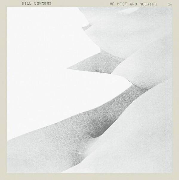 Bill Connors: Of Mist and Melting (Vinyl LP)