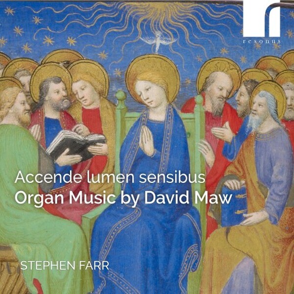 D Maw: Accende lumen sensibus - Organ Music