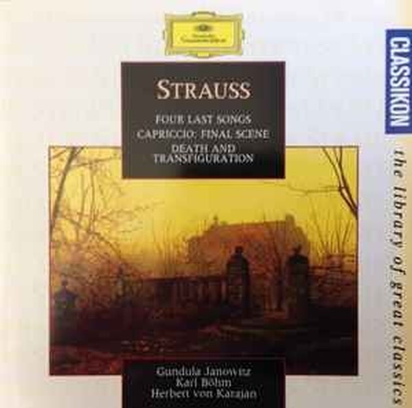 Strauss: Four Last Songs; Capriccio - Final Scene; Death and Transfiguration (USED)