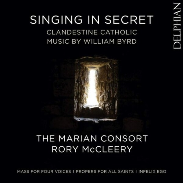 Byrd - Singing in Secret: Clandestine Catholic Music (USED)
