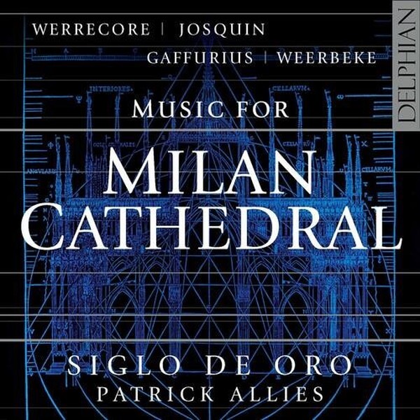 Werrecore, Josquin, Gaffurius, Weerbeke - Music for Milan Cathedral (USED)