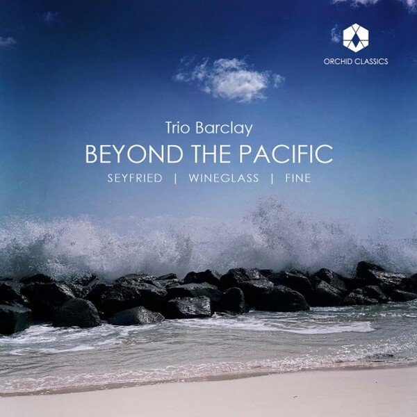 Beyond the Pacific: Seyfried, Wineglass, Fine - Piano Trios (Vinyl LP)