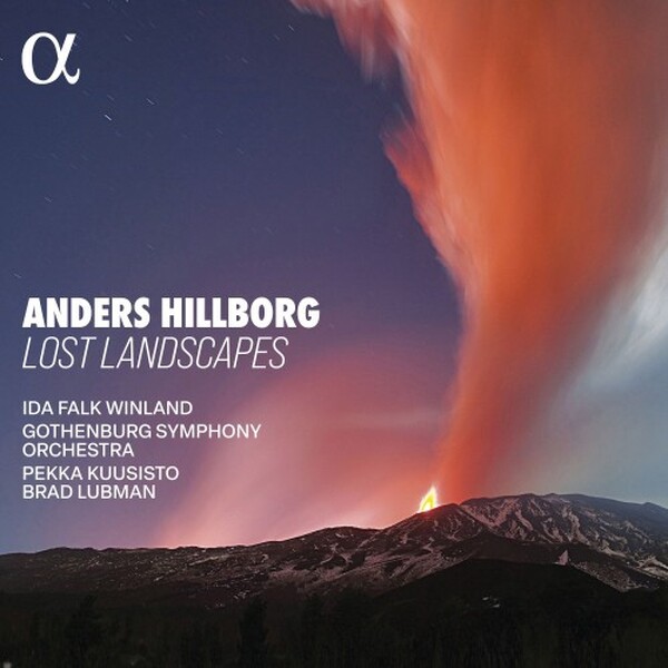 Hillborg: Lost Landscapes | Alpha ALPHA1240