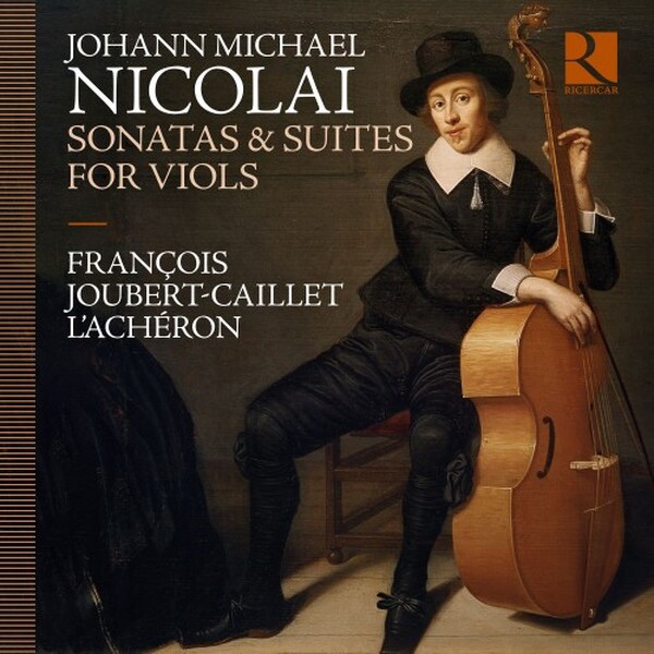 JM Nicolai: Sonatas & Suites for Viols