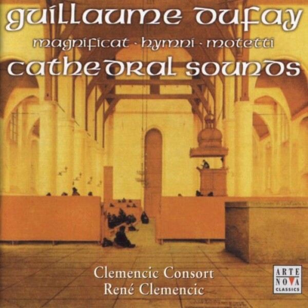 Guillaume Dufay Cathedral Sounds (USED) | Arte Nova - Ultimate Classics 74321925842