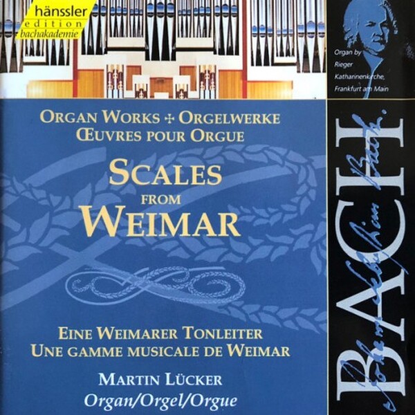 J S Bach - Scales from Weimar (organ works) (USED)