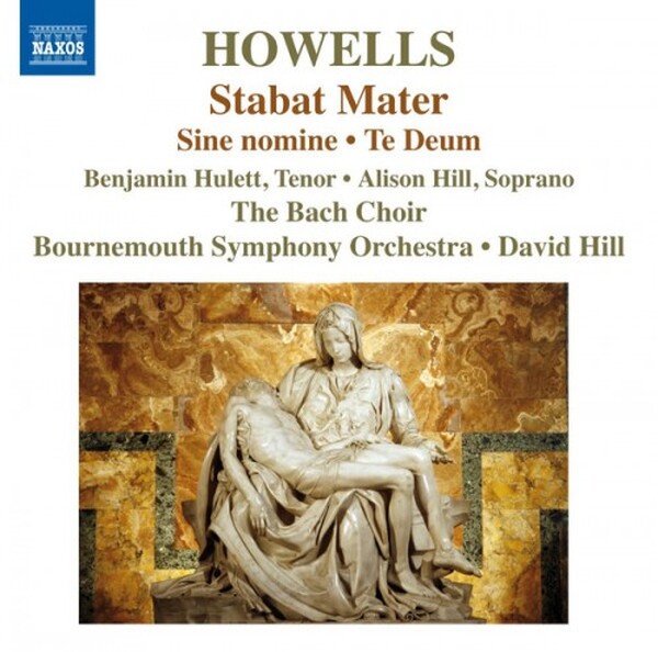 Howells - Stabat Mater, Sine nomine, Te Deum (USED)