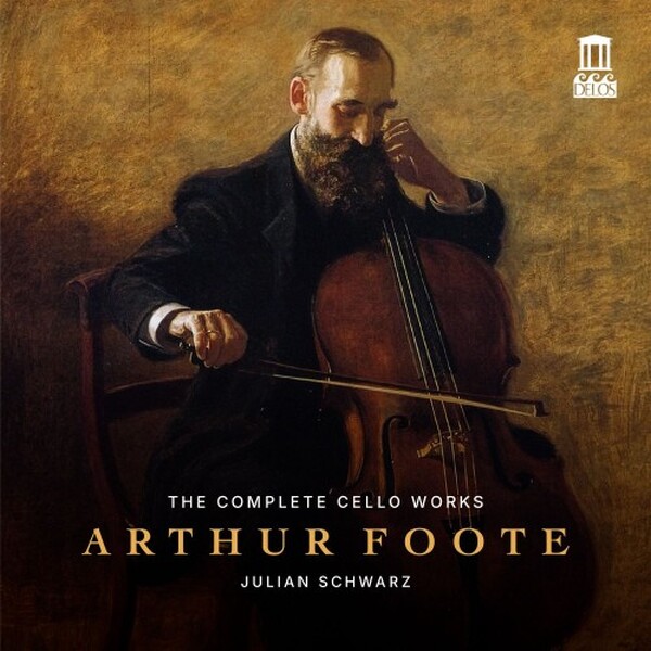 Foote: The Complete Cello Works | Delos DE3619