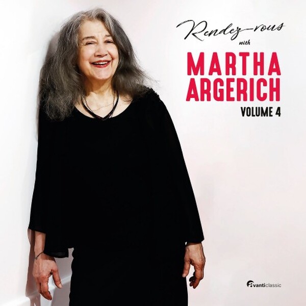 Rendez-vous with Martha Argerich Vol.4