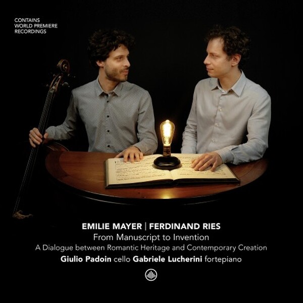 E Mayer & F Ries: From Manuscript to Invention - A Dialogue between Romantic Heritage and Contemporary Creation