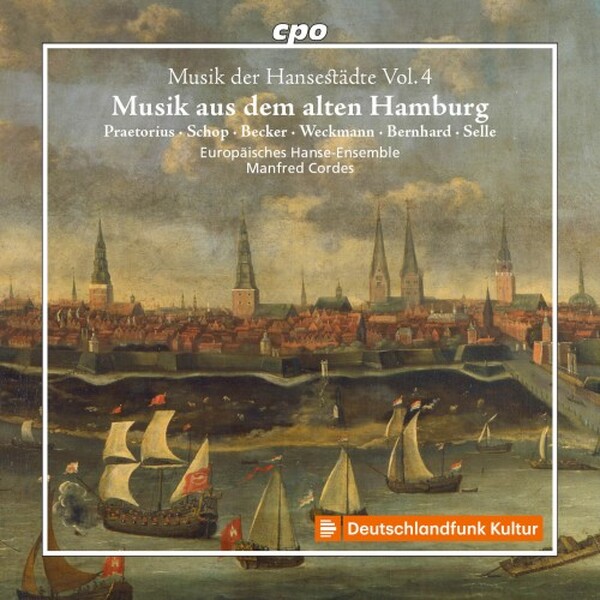 Music of the Hanseatic Cities Vol.4: Music from Old Hamburg