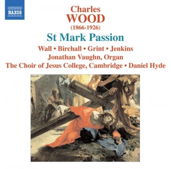 Charles Wood - St. Mark Passion (USED)