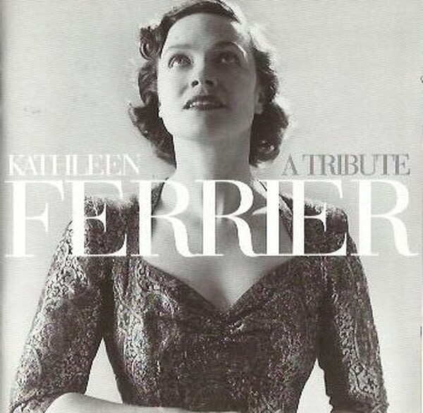 Kathleen Ferrier: A Tribute