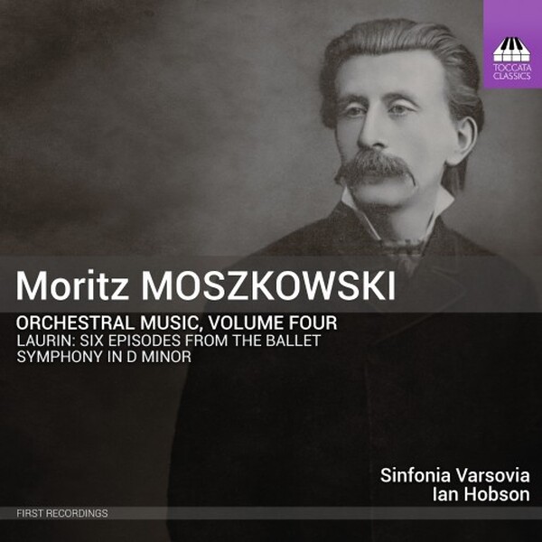Moszkowski: Orchestral Music Vol.4 | Toccata Classics TOCC0615