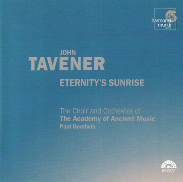 John Tavener - Eternity s Sunrise (USED) | Harmonia Mundi HMU907231 John Tavener - Eternity s Sunrise (USED) | Harmonia Mundi HMU907231