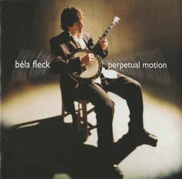 B�la Fleck - Perpetual Motion
