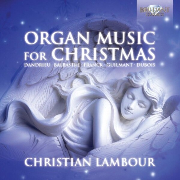 Christian Lambour - Organ Music For Christmas (USED) | Brilliant Classics 94101