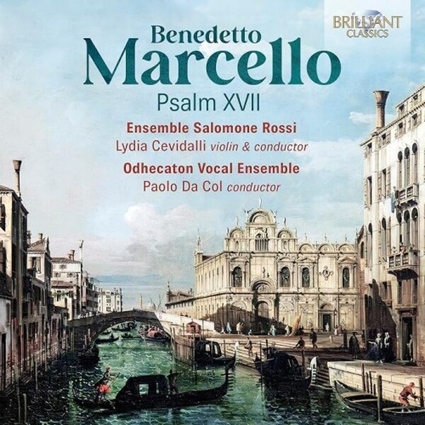 B Marcello: Psalm XVII | Brilliant Classics 70029