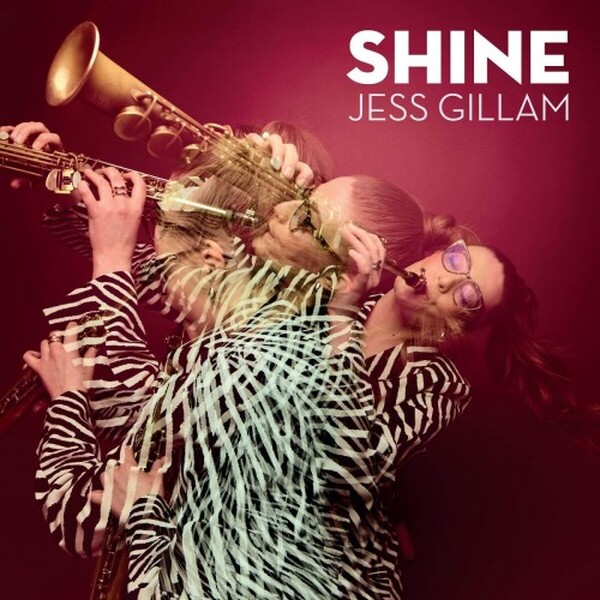 Jess Gillam: SHINE (Vinyl LP)