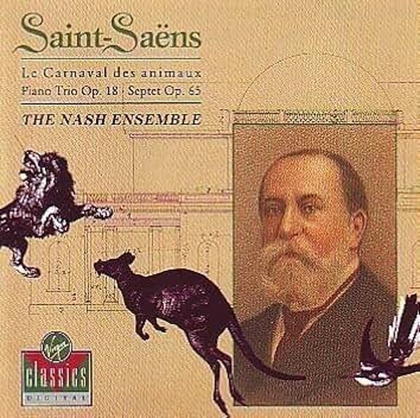 Saint-Sa�ns: Le Carnaval des Animaux, Piano Trio Op. 18, Septet Op. 65 (USED)