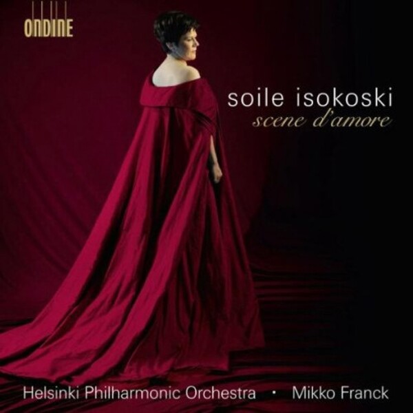 Soile Isokoski: Scene d�Amore (opera arias)