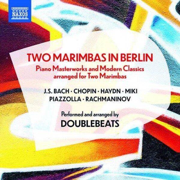 Two Marimbas in Berlin: Piano Masterworks and Modern Classics arranged for Two Marimbas (USED)
