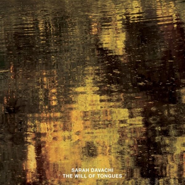 Davachi: The Will of Tongues
